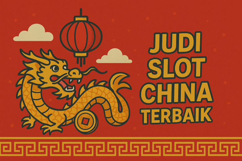 judi slot china terbaik 2025