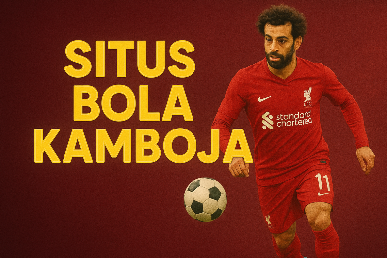 situs bola kamboja 2025