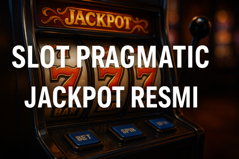 Slot Pragmatic Jackpot Resmi 2025