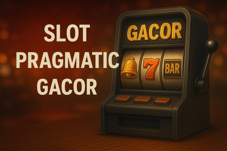 Slot Pragmatic Gacor 2025