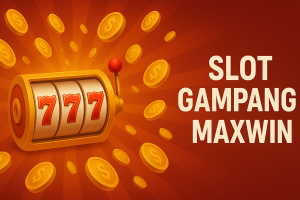 Slot Gampang Maxwin 2025